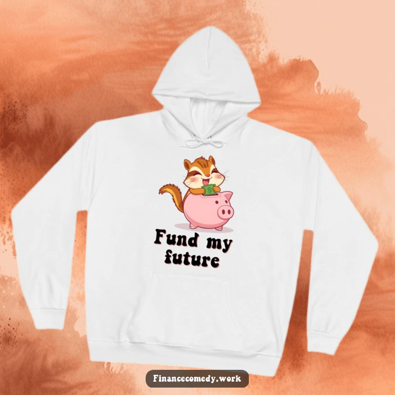 Funny chipmunk hoodie, determined chipmunk gleefully stuffing money into a piggy bank, representing smart saving, cozy funny gift.
