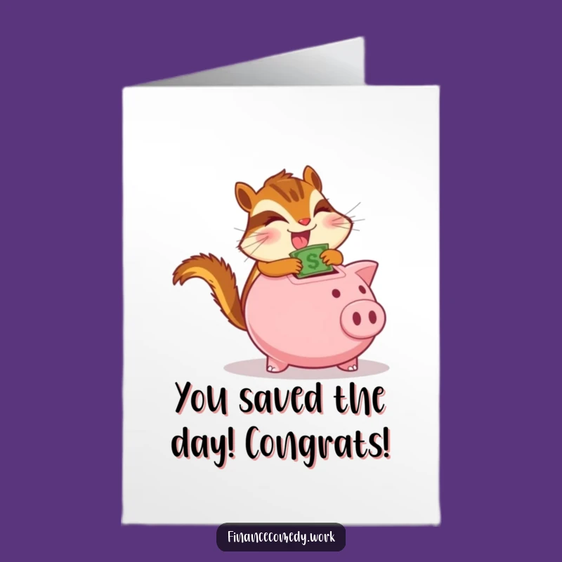 Free Printable Congrats Card: Chipmunk's Financial Win Funny Downloadable Gift